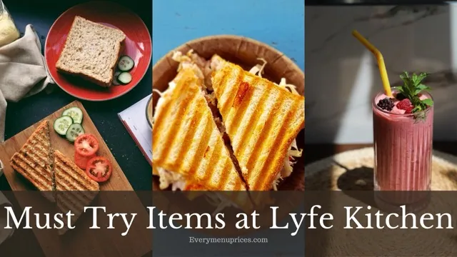 Must Try Items at Lyfe Kitchen