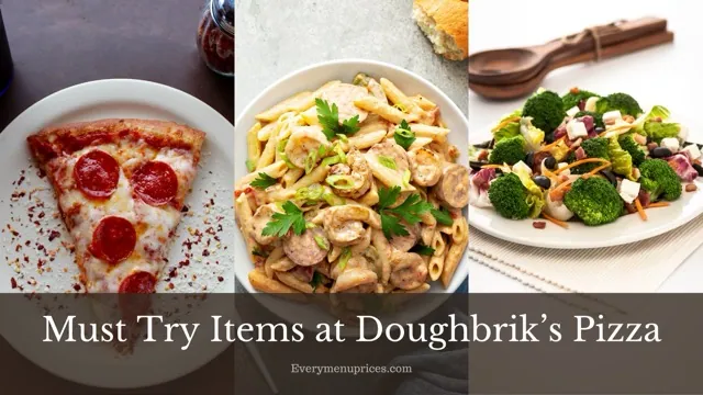 Must Try Items at Doughbrik’s Pizza