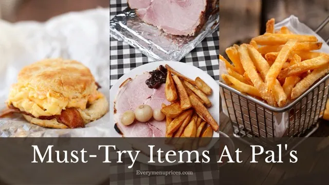 Must-Try Items At Pal's