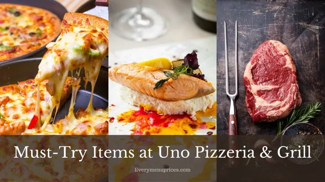 Must-Try Items at Uno Pizzeria & Grill